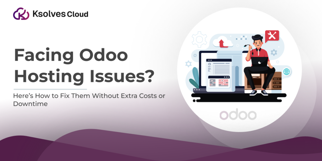 Facing Odoo Hosting Issues
