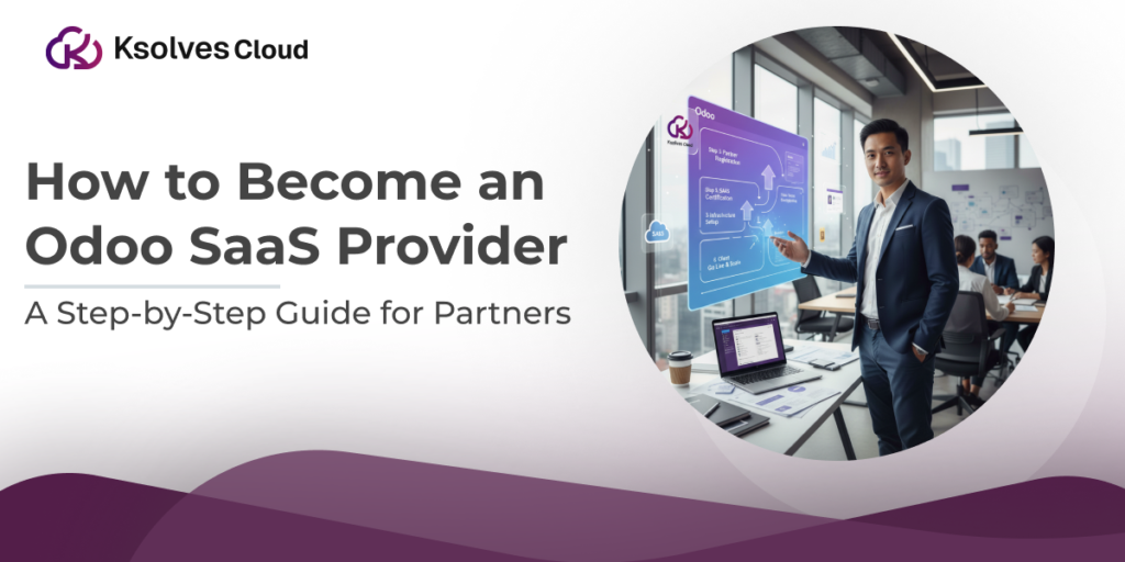 Step-by-Step Guide to Launch Odoo SaaS for Partners