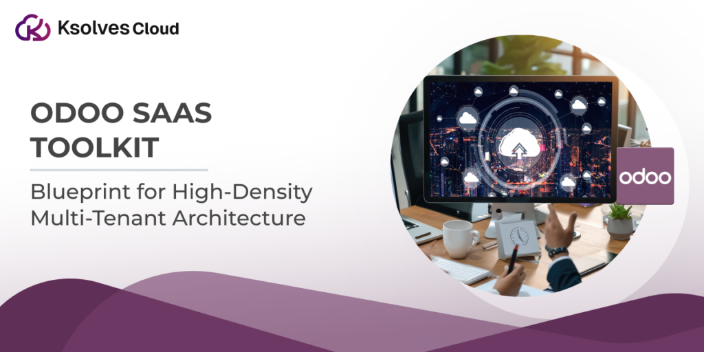 Odoo SaaS Architecture Blueprint