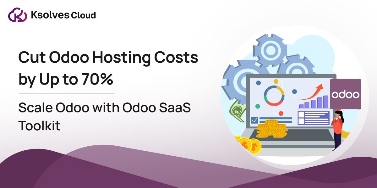 How Businesses Can Reduce Odoo Hosting Costs by 70%
